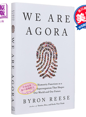 现货 我们是Agora 英文原版 We Are Agora Byron Reese 自动化与人工智能相关书籍 计算机与数据 科学百科【中商原版】