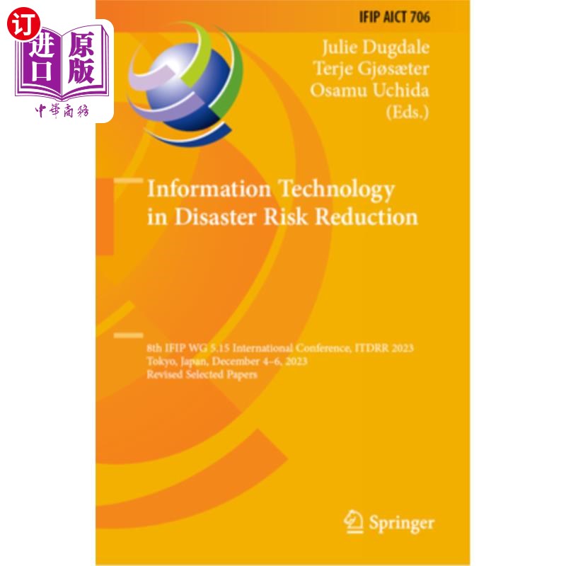 海外直订Information Technology in Disaster Risk Reduction: 8th Ifip Wg 5.15 Internationa Informatio