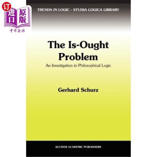 海外直订The Is-Ought Problem: An Investigation in Philosophical Logic “是否应该”问题:哲学逻辑学研究