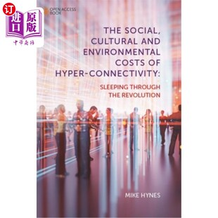and 文化和环境成 社会 Connectivity Social Cultural Sleeping Costs Environmental 超连接 海外直订The Thr Hyper