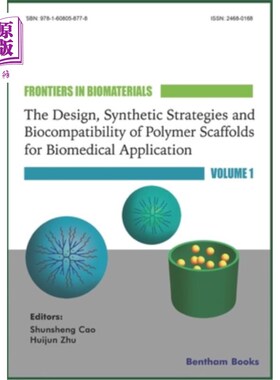 海外直订医药图书The Design, Synthetic Strategies and Biocompatibility of Polymer Scaffolds for B 生物医用高分子支架