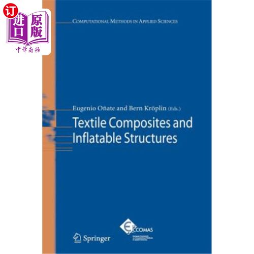 海外直订Textile Composites and Inflatable Structures 纺织复合材料和充气结构