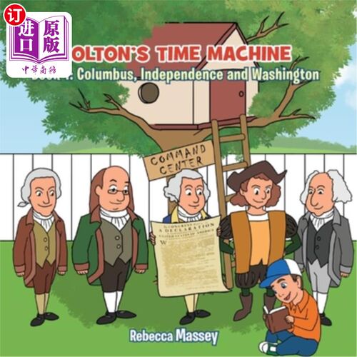 海外直订Colton's Time Machine, Book1: Columbus, Independence and Washington 科尔顿的时间机器，第一卷:哥伦布，独立和