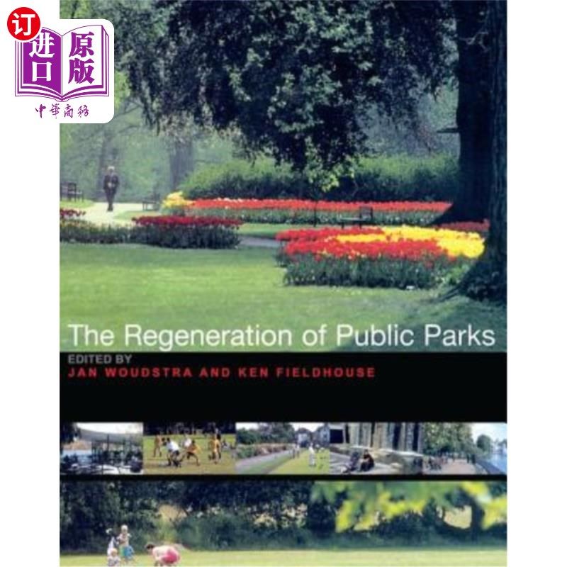 海外直订The Regeneration of Public Parks