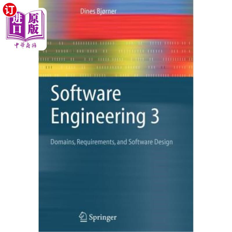 海外直订Software Engineering 3: Domains, Requirements, and Software Design 软件工程3：领域、需求和软件设计
