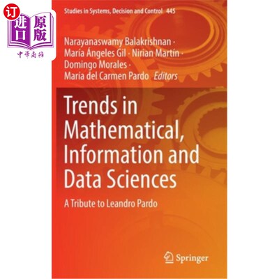 海外直订Trends in Mathematical, Information and Data Sciences: A Tribute to Leandro Pard 数学、信息和数据科学的趋势:致