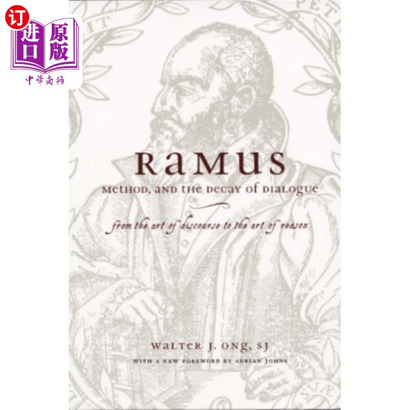 海外直订Ramus, Method, and the Decay of Dialogue - From ... 分支、方法与对话的衰亡——从话语艺术到理性艺术