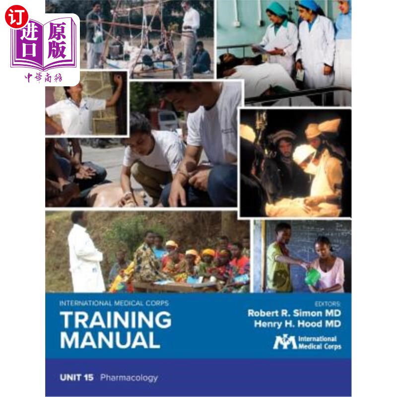 海外直订医药图书International Medical Corps Training Manual: Unit 15: Pharmacology 国际医疗队训练手册:第15单元:药理