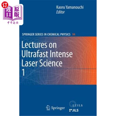 海外直订Lectures on Ultrafast Intense Laser Science 1 超快强激光科学讲座1
