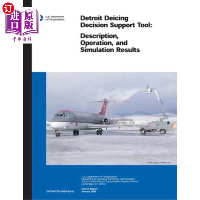 海外直订Detroit Deicing Decision Support Tool: Description, Operation, and Simulation Re 底特律除冰决策支持工具:描