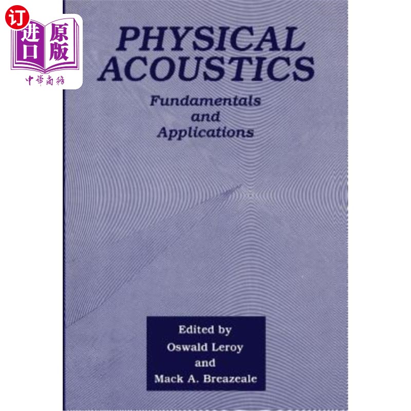 海外直订Physical Acoustics: Fundamentals and Applications 物理声学：基础与应用