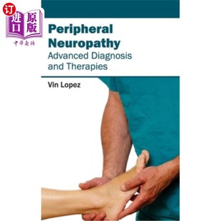 海外直订医药图书Peripheral Neuropathy - Advanced Diagnosis and Therapies 周围神经病变-高级诊断和治疗