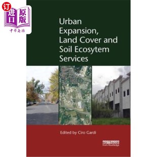 Cover and 城市扩张 Expansion 土地覆盖与土壤生态系统服务 Services Land Ecosystem 海外直订Urban Soil