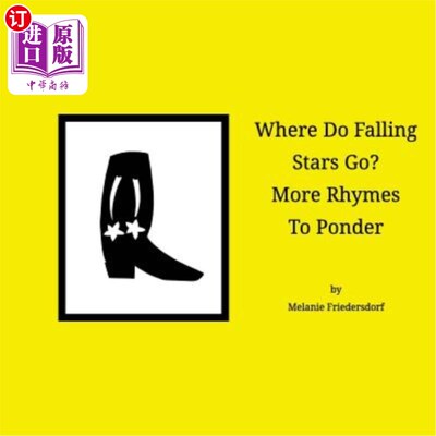 海外直订Where Do Falling Stars Go? More Rhymes To Ponder 流星去哪里?更多值得思考的押韵