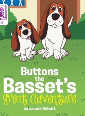 海外直订Buttons the Basset's Great Adventure 钮扣的巴塞大冒险
