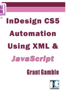 海外直订InDesign CS5 Automation Using XML & JavaScript 使用XML和JavaScript实现CS5自动化