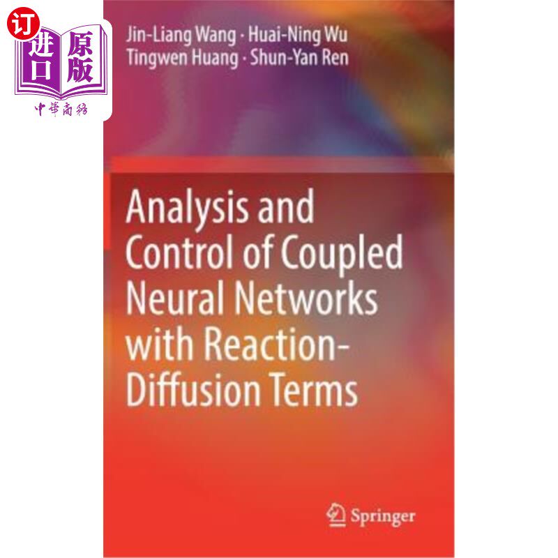 海外直订Analysis and Control of Coupled Neural Networks with Reaction-Diffusion Terms 带有反应扩散项的耦合神经