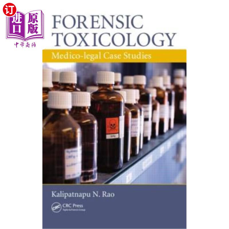 海外直订Forensic Toxicology: Medico-Legal Case Studies 法医毒理学:医学-法律案例研究