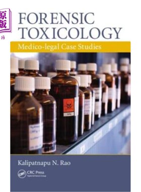 海外直订Forensic Toxicology: Medico-Legal Case Studies 法医毒理学:医学-法律案例研究