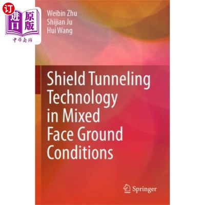 海外直订古英语 Shield Tunneling Technology in Mixed Face Ground... 混合工作面条件下盾构掘进技术