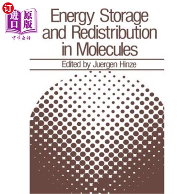 海外直订Energy Storage and Redistribution in Molecules 分子中的能量储存和再分配