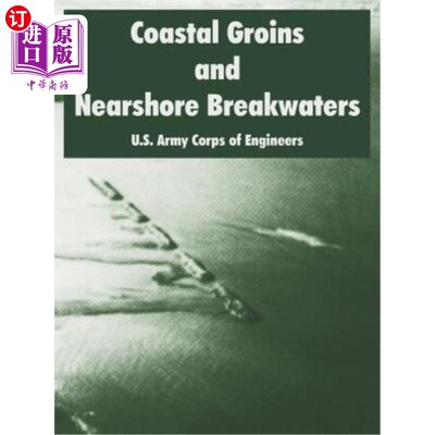 海外直订Coastal Groins and Nearshore Breakwaters 海岸丁坝和近岸防波堤