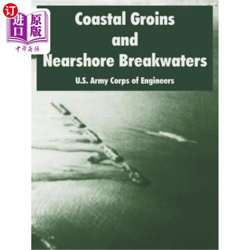 海外直订Coastal Groins and Nearshore Breakwaters 海岸丁坝和近岸防波堤