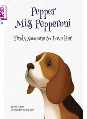 海外直订Pepper Miss Pepperoni Finds Someone to Love Her 派珀罗尼小姐找到了爱她的人