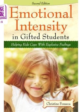 海外直订Emotional Intensity in Gifted Students: Helping Kids Cope With Explosive Feeling 天才学生的情绪强度：帮助孩