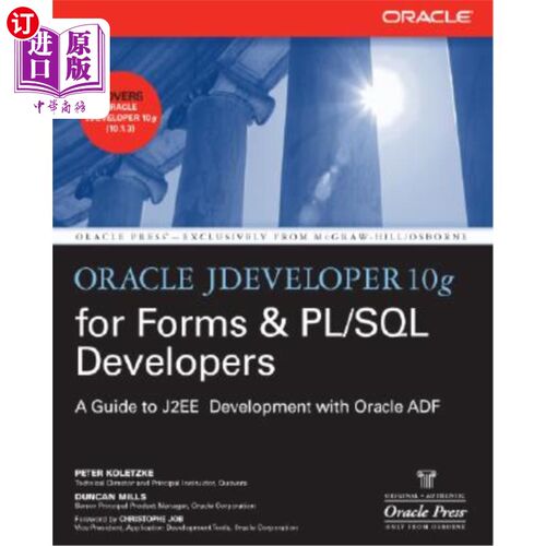 海外直订Oracle Jdeveloper 10g for Forms & Pl/SQL Developers: A Guide to Web Development  Oracle Jde