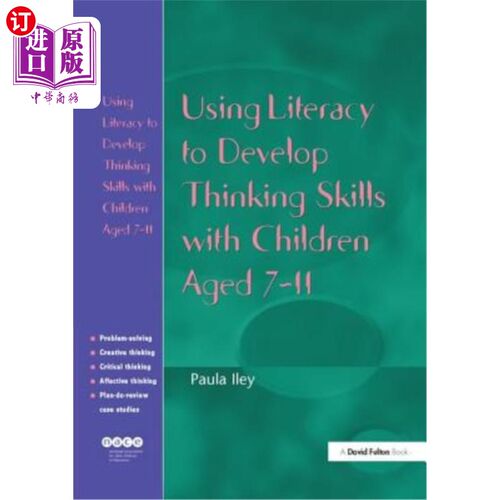 海外直订Using Literacy to Develop Thinking Skills with Children Aged 7-11 利用识字能力培养7-11岁儿童的思维能力