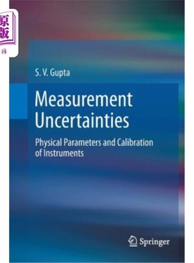 海外直订Measurement Uncertainties: Physical Parameters and Calibration of Instruments 测量不确定度：物理参数和仪器校准