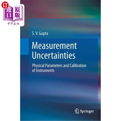 海外直订Measurement Uncertainties: Physical Parameters and Calibration of Instruments 测量不确定度：物理参数和仪器校准