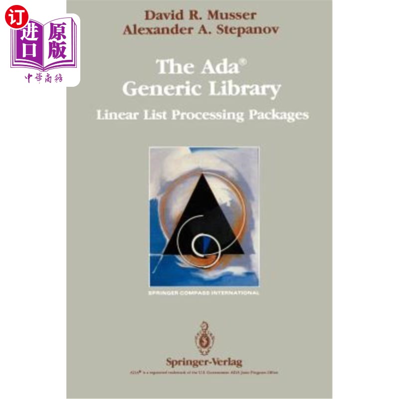 海外直订The Ada(r) Generic Library: Linear List Processing Packages Ada（r）通用库：线性列表处理包