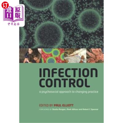 海外直订医药图书Infection Control: A Psychosocial Approach to Changing Practice 感染控制：改变做法的心理社会途径