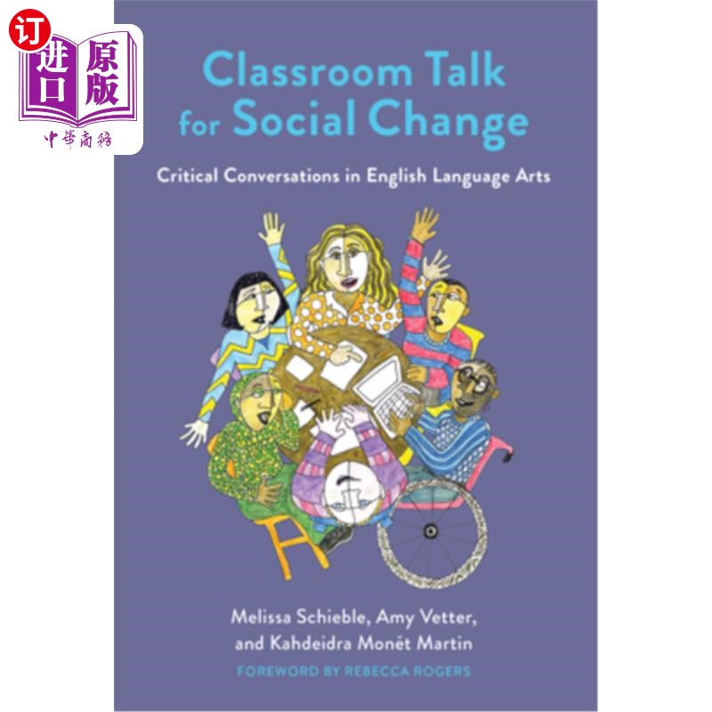 海外直订Classroom Talk for Social Change: Critical Conversations in English Language Art 社会变革的课堂谈话:英语语