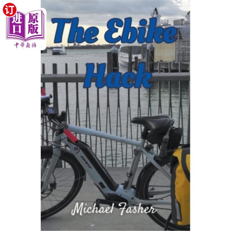海外直订The Ebike Hack 自行车黑客