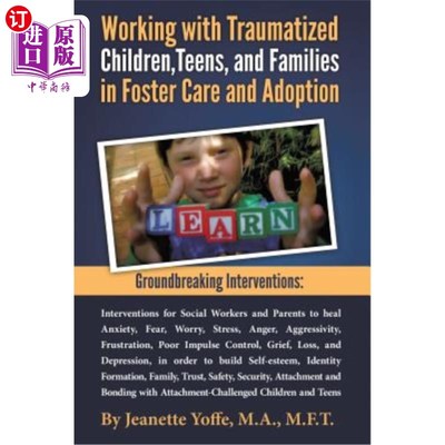 海外直订Groundbreaking Interventions: Working with Traumatized Children, Teens and Famil 开创性的干预措施：在寄养和