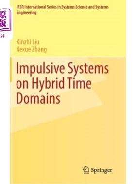 海外直订Impulsive Systems on Hybrid Time Domains 混合时域上的脉冲系统