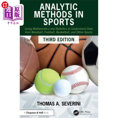海外直订Analytic Methods in Sports: Using Mathematics and Statistics to Understand Data  运动中的分析方法：用数学和