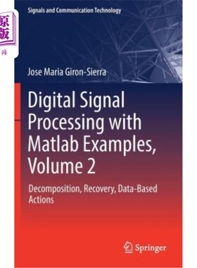 海外直订Digital Signal Processing with MATLAB Examples, Volume 2: Decomposition, Recover 数字信号处理与MATLAB的例