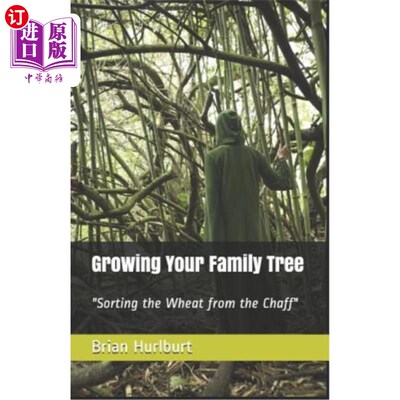 海外直订Growing Your Family Tree: Sorting the Wheat from the Chaff 种植家谱：从谷壳中挑选小麦