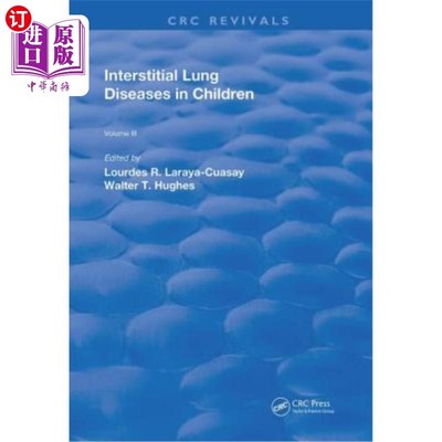 海外直订医药图书Interstitial Lung Diseases in Children: Volume 2 儿童间质性肺疾病：第2卷