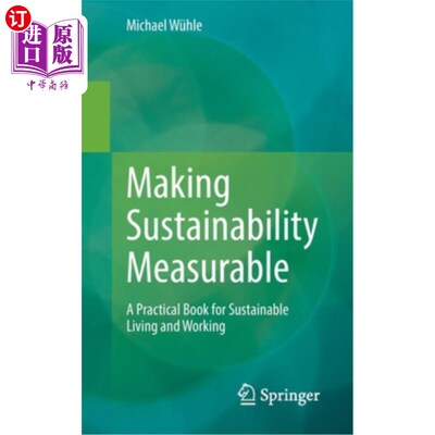 海外直订Making Sustainability Measurable: A Practical Book for Sustainable Living and Wo 使可持续发展可衡量:可持续