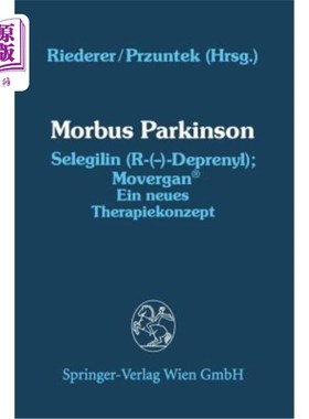海外直订医药图书Morbus Parkinson Selegilin (R-(--)-Deprenyl); Movergan(r): Ein Neues Therapiekon 帕金森病疗法(R)新