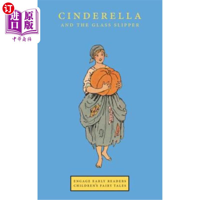 海外直订Cinderella and the Glass Slipper (Engage Early Readers: Children's Fairy Tales) 灰姑娘和玻璃鞋（吸引早期读