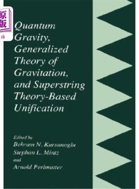 海外直订Quantum Gravity, Generalized Theory of Gravitation, and Superstring Theory-Based 量子引力、广义引力理论和基
