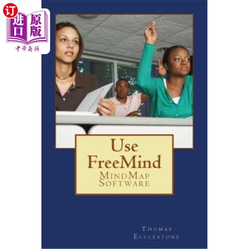 海外直订Use FreeMind: MindMap Software 使用FreeMind:MindMap软件