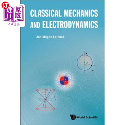 海外直订Classical Mechanics and Electrodynamics 经典力学与电动力学