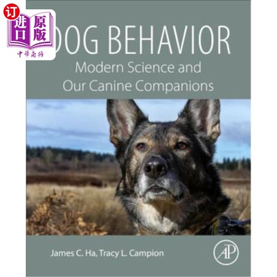 海外直订Dog Behavior: Modern Science and Our Canine Companions 狗的行为：现代科学与我们的狗同伴